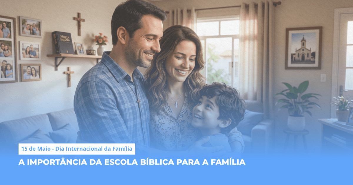 A importância da Escola Bíblica para a família